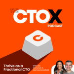 The CTOx Podcast cover art with hosts Marissa Brassfield and Lior Weinstein, tagline "Thrive as a Fractional CTO